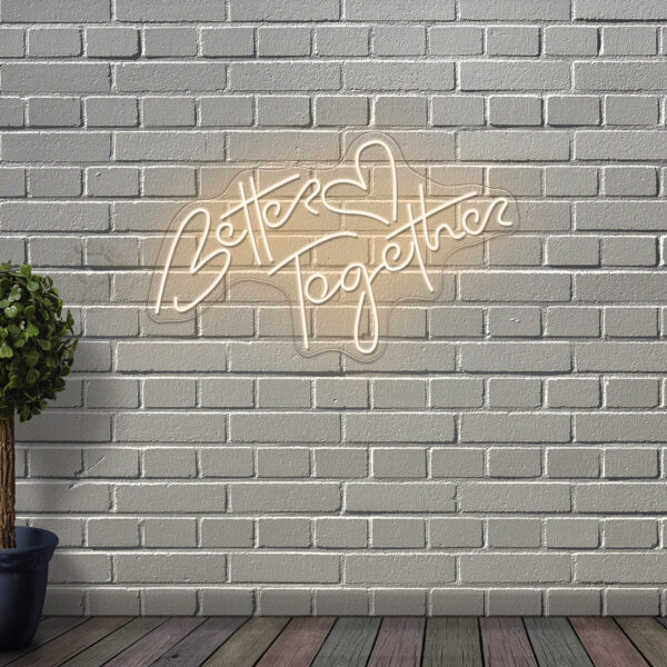 Better Together Neon Sign - Image 3