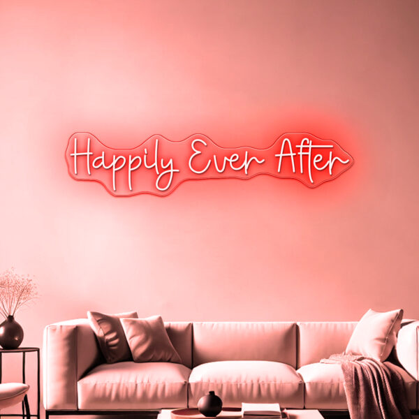 Happily Ever After Neon Sign